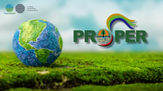 Perubahan Penilaian PROPER dari Tahun 2020 ke Tahun 2021 dan Kriteria Baru