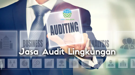 Jasa Konsultan Lingkungan Terpercaya untuk Penyusunan AMDAL