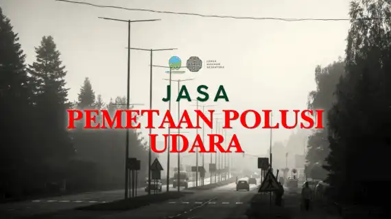 Jasa Pemetaan Polusi Udara di Indonesia