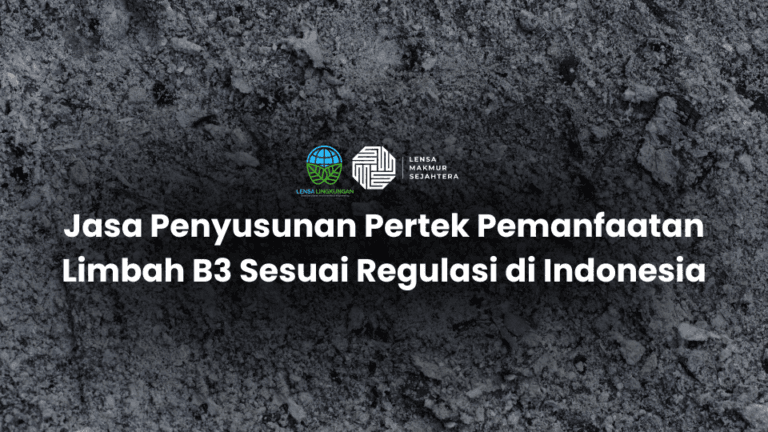 Jasa Penyusunan Pertek Pemanfaatan Limbah B3